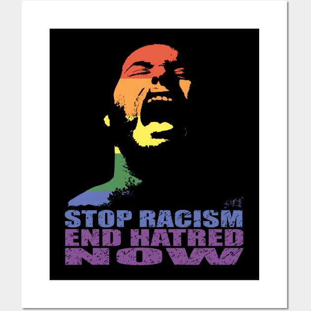 STOP RACISM END HATRED NOW - PRIDE IN SOLIDARITY by Swoot Wall Art by EdantzDesign